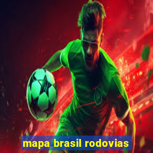 mapa brasil rodovias